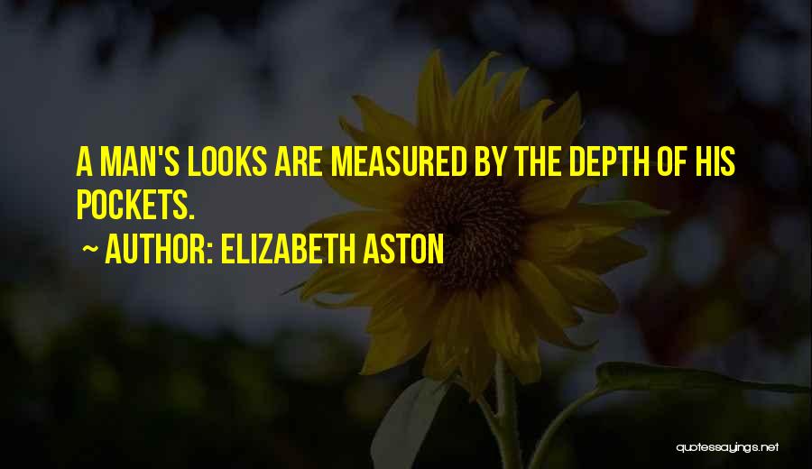 Aston Quotes By Elizabeth Aston