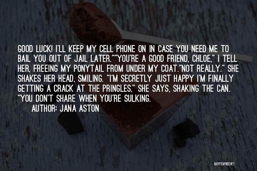 Aston Quotes By Jana Aston