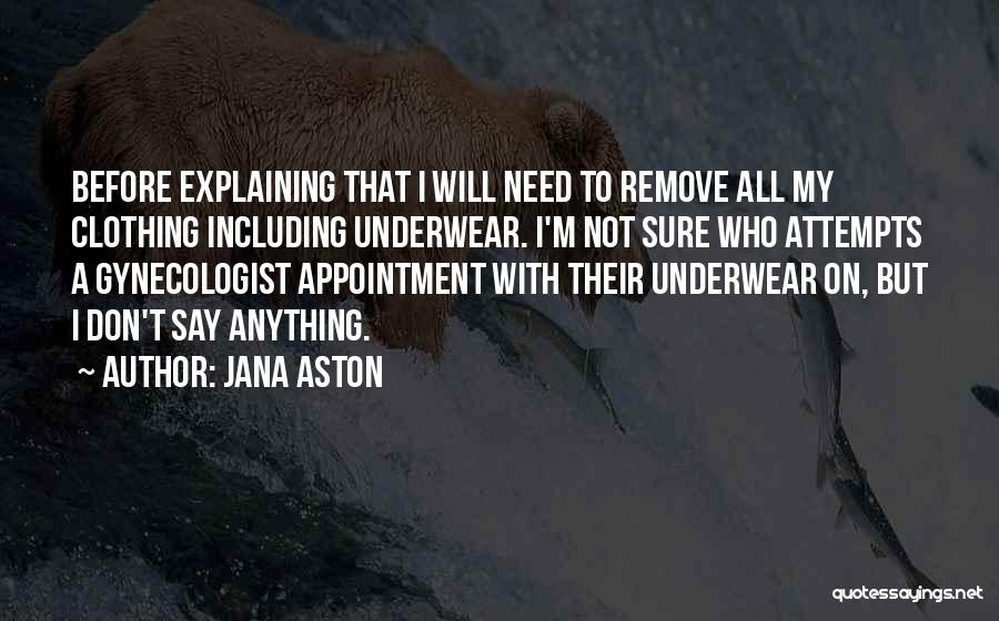 Aston Quotes By Jana Aston