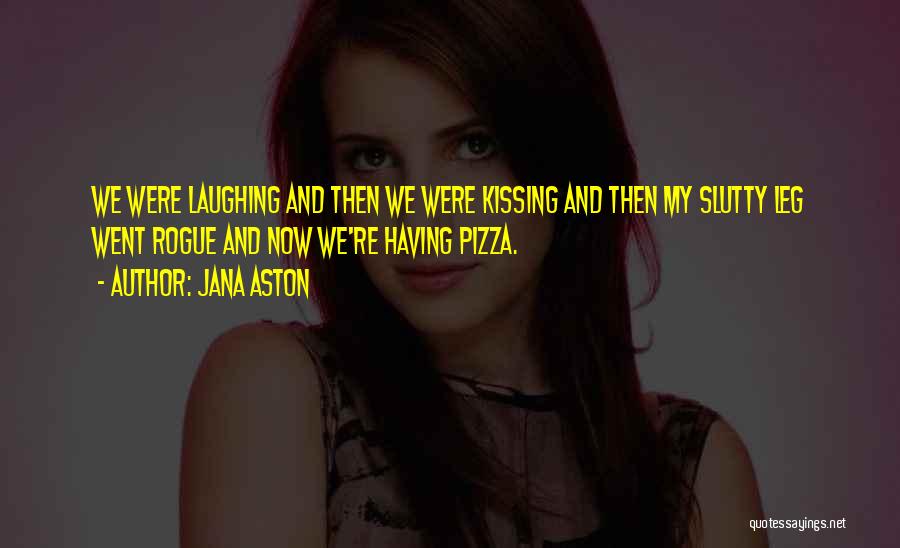 Aston Quotes By Jana Aston