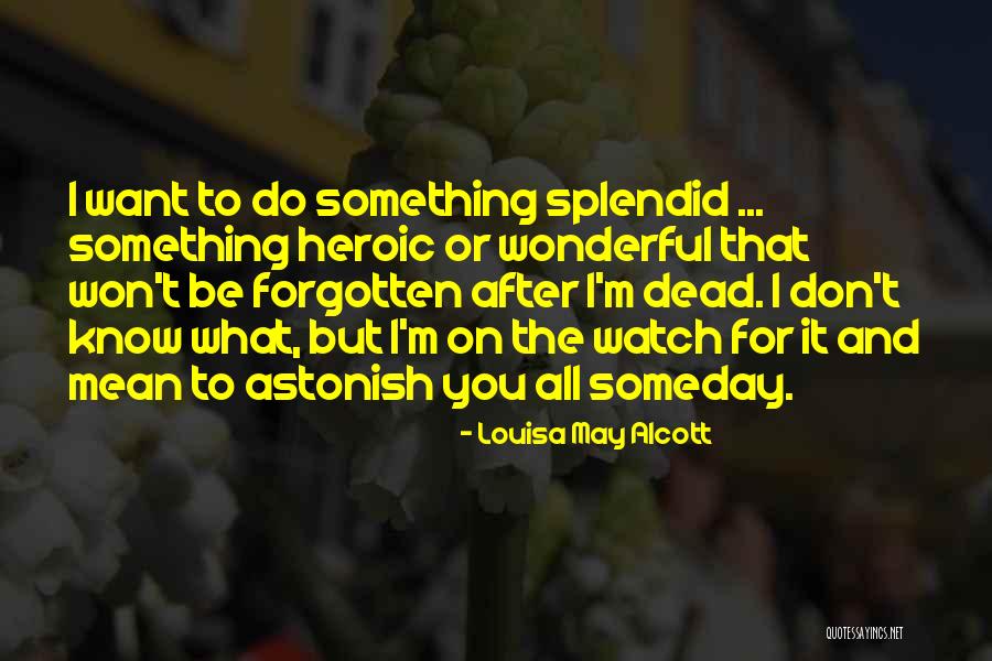 Astonish Quotes By Louisa May Alcott Astonish Quotes By Louisa May Alcott