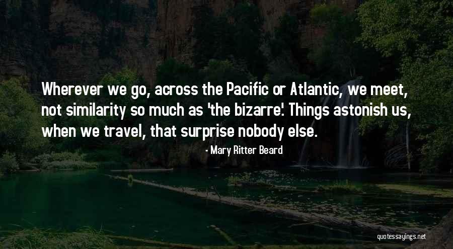 Astonish Quotes By Mary Ritter Beard Astonish Quotes By Mary Ritter Beard