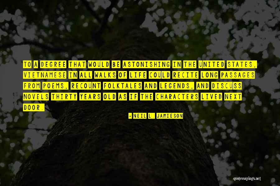 Astonishing Legends Quotes By Neil L. Jamieson Astonishing Legends Quotes By Neil L. Jamieson