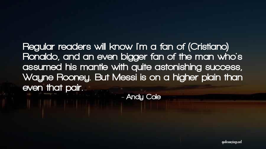 Astonishing Others Quotes By Andy Cole Astonishing Others Quotes By Andy Cole