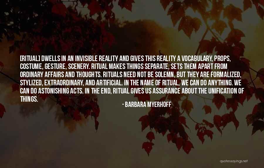 Astonishing Others Quotes By Barbara Myerhoff Astonishing Others Quotes By Barbara Myerhoff