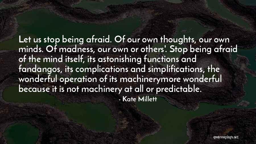 Astonishing Others Quotes By Kate Millett Astonishing Others Quotes By Kate Millett