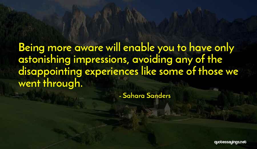 Astonishing Others Quotes By Sahara Sanders Astonishing Others Quotes By Sahara Sanders