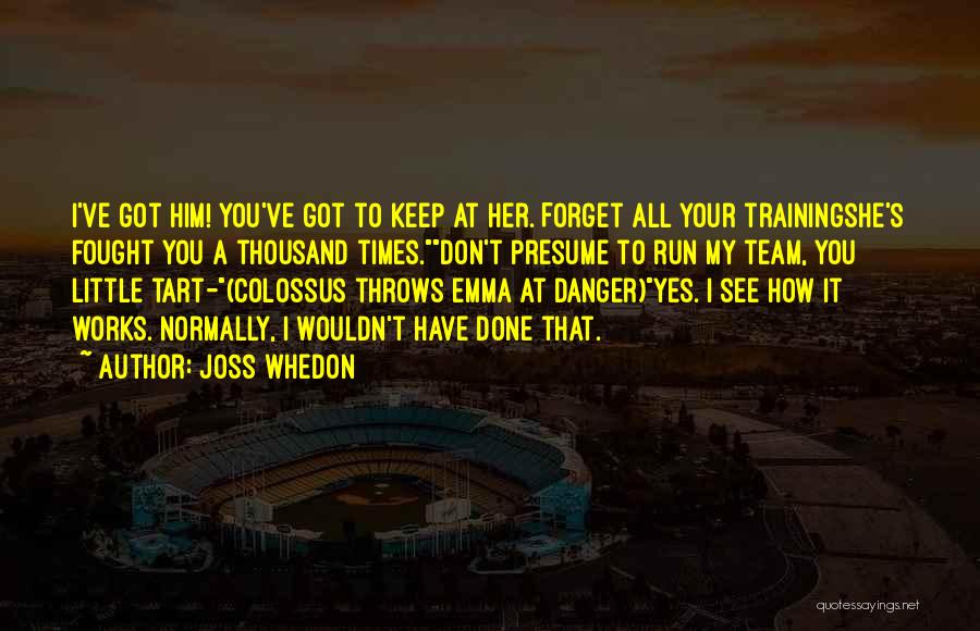 Astonishing X-men Quotes By Joss Whedon