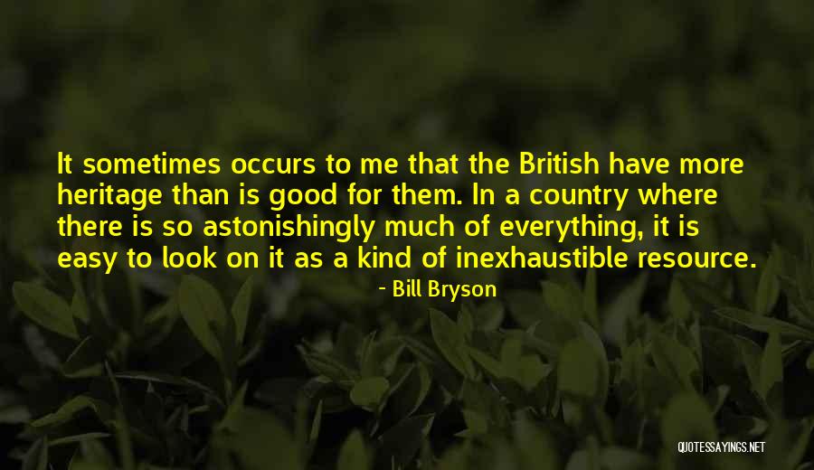 Astonishingly Quotes By Bill Bryson Astonishingly Quotes By Bill Bryson