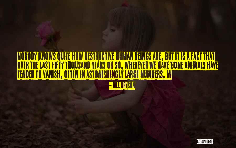 Astonishingly Quotes By Bill Bryson Astonishingly Quotes By Bill Bryson