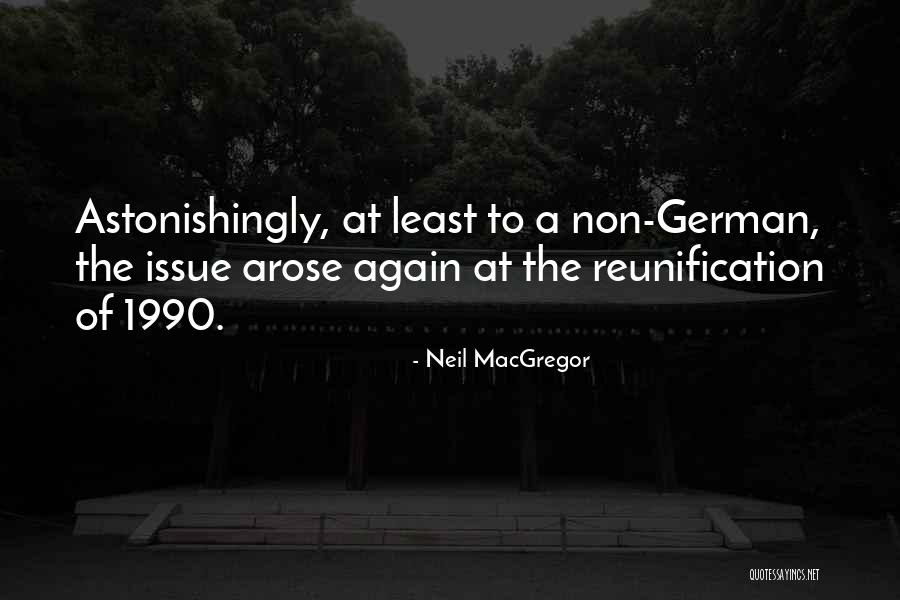 Astonishingly Quotes By Neil MacGregor Astonishingly Quotes By Neil MacGregor