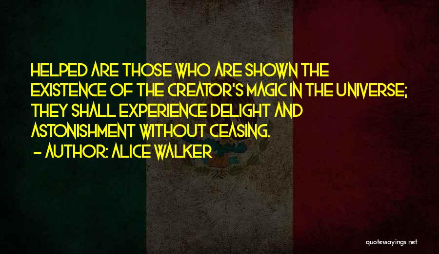 Astonishment Quotes By Alice Walker