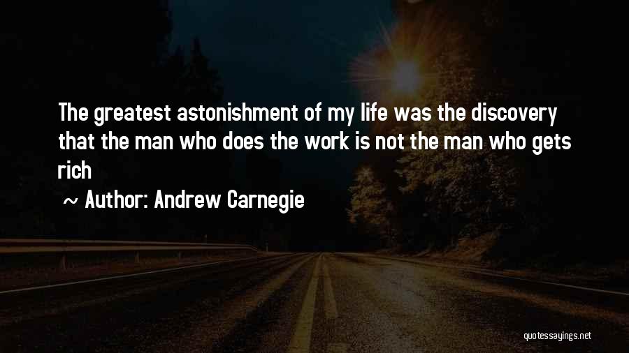 Astonishment Quotes By Andrew Carnegie