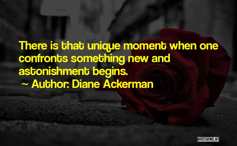 Astonishment Quotes By Diane Ackerman