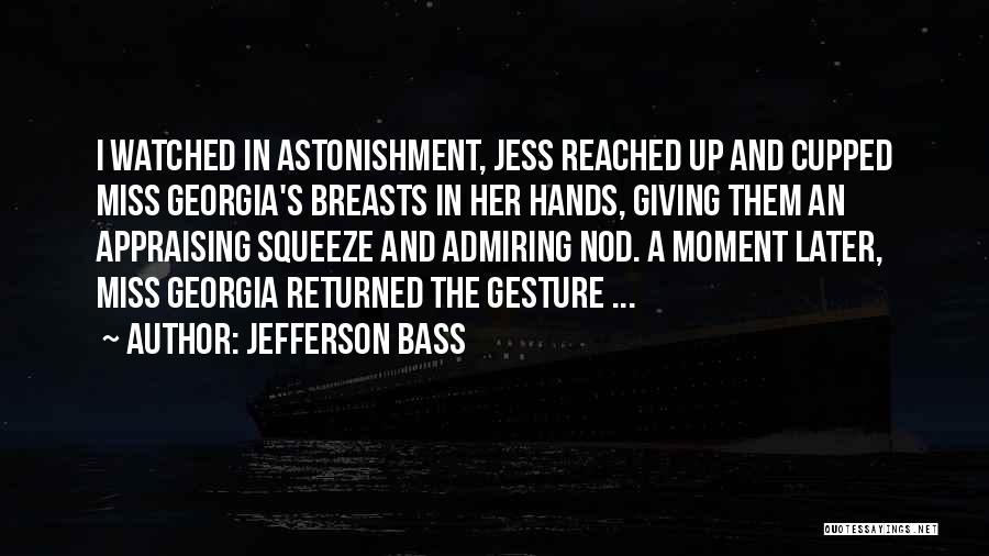 Astonishment Quotes By Jefferson Bass