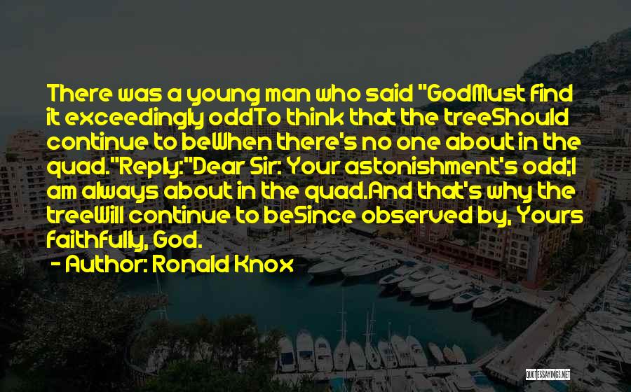 Astonishment Quotes By Ronald Knox