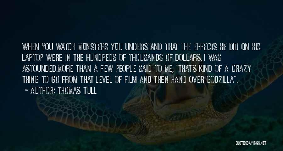 Astounded Quotes By Thomas Tull