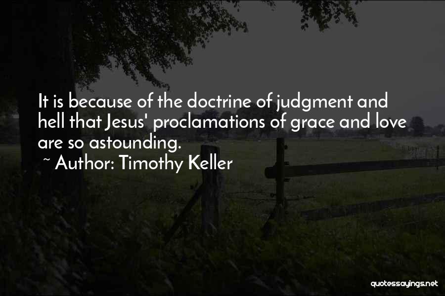 Astounding Love Quotes By Timothy Keller