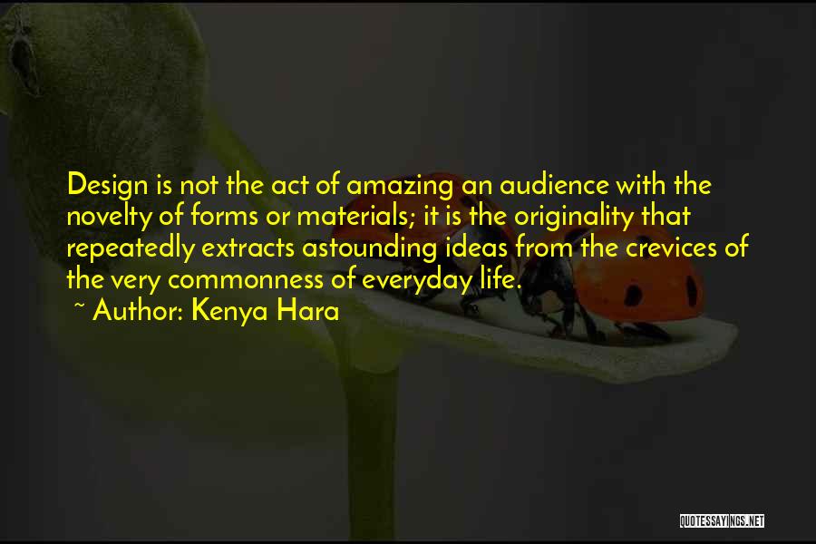 Astounding Quotes By Kenya Hara