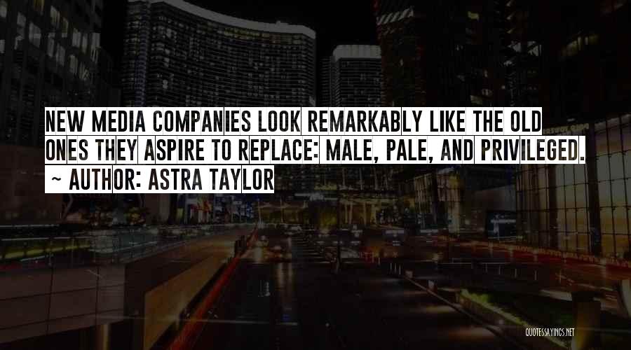 Astra Quotes By Astra Taylor