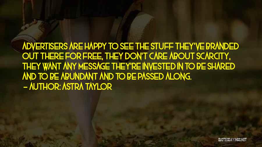 Astra Quotes By Astra Taylor