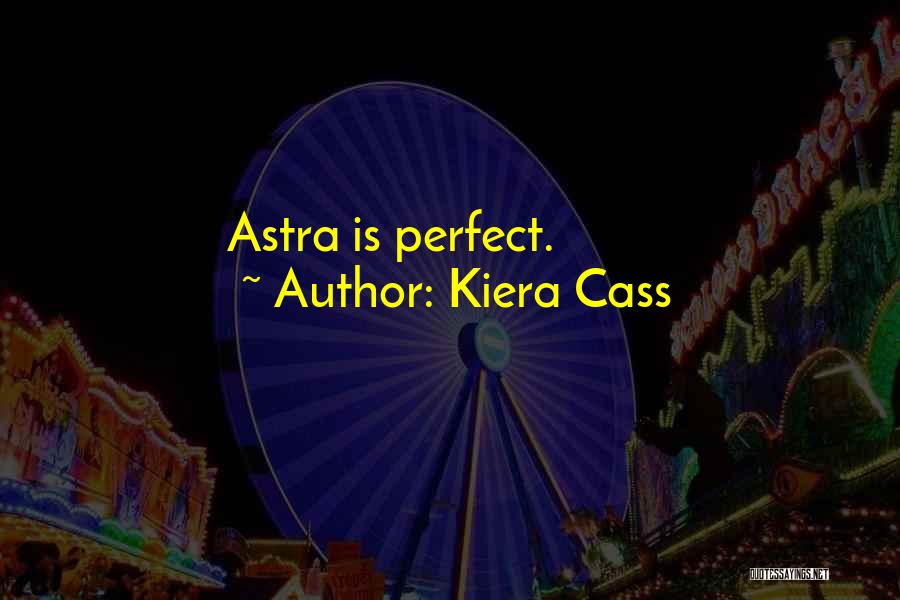 Astra Quotes By Kiera Cass