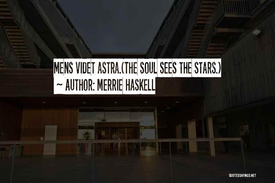 Astra Quotes By Merrie Haskell