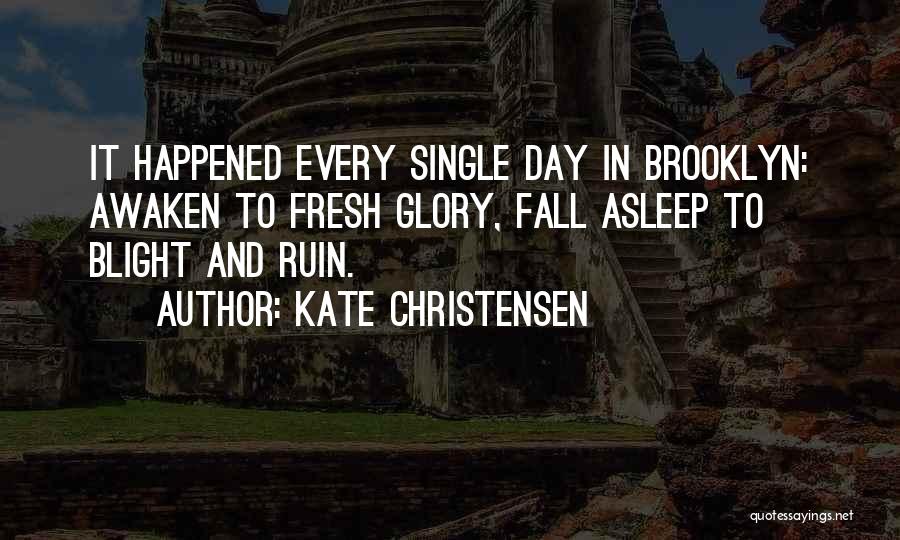 Astral City Quotes By Kate Christensen Astral City Quotes By Kate Christensen