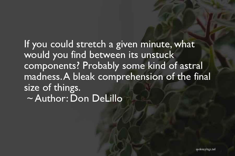 Astral Quotes By Don DeLillo