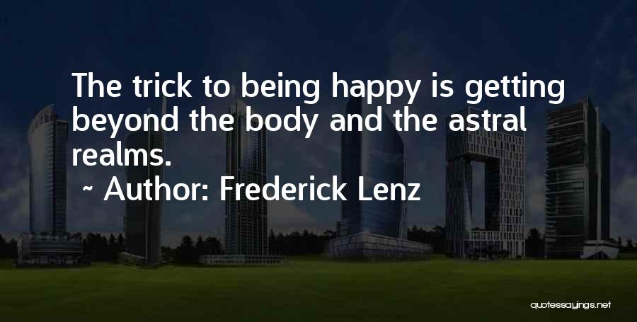 Astral Quotes By Frederick Lenz