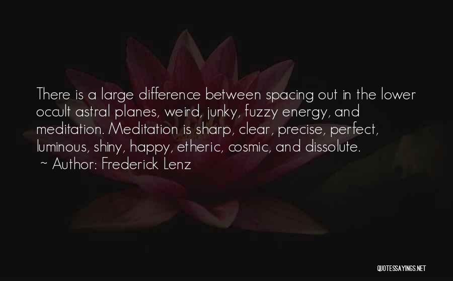 Astral Quotes By Frederick Lenz