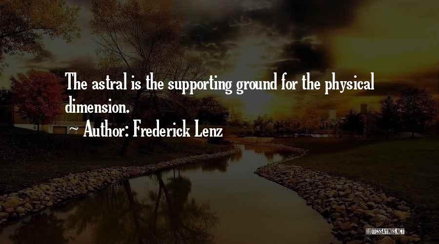 Astral Quotes By Frederick Lenz