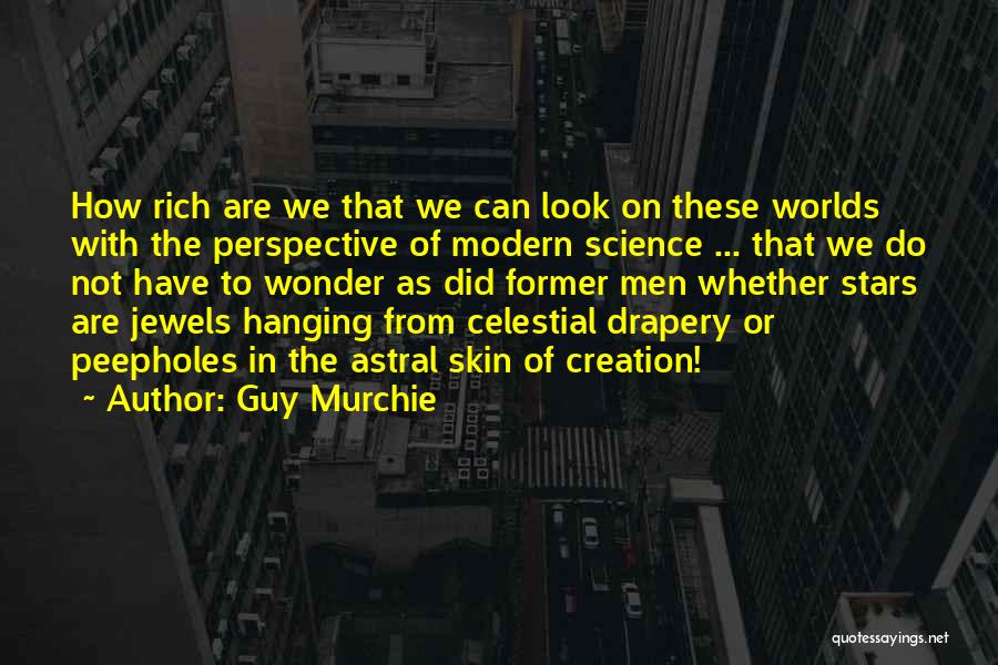 Astral Quotes By Guy Murchie