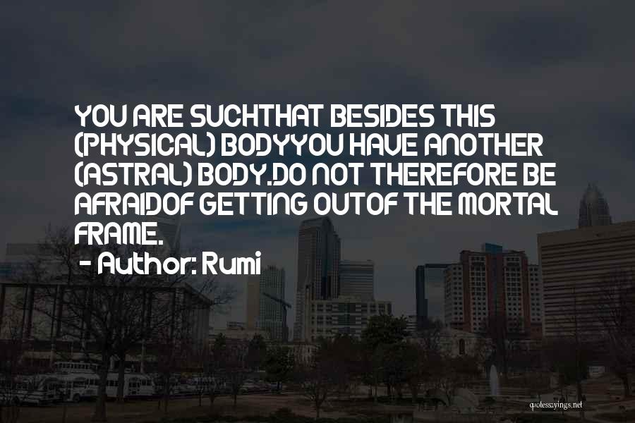 Astral Quotes By Rumi