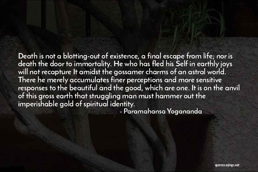 Astral World Quotes By Paramahansa Yogananda Astral World Quotes By Paramahansa Yogananda