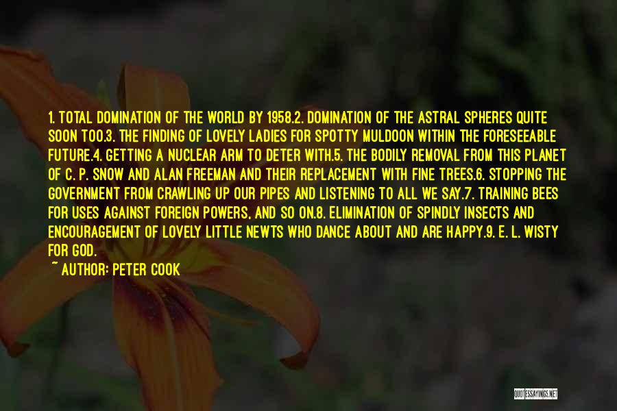 Astral World Quotes By Peter Cook