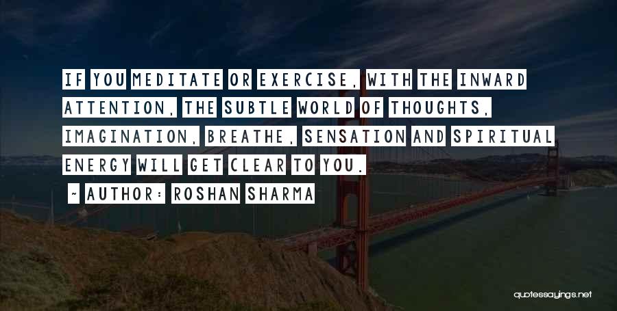 Astral World Quotes By Roshan Sharma