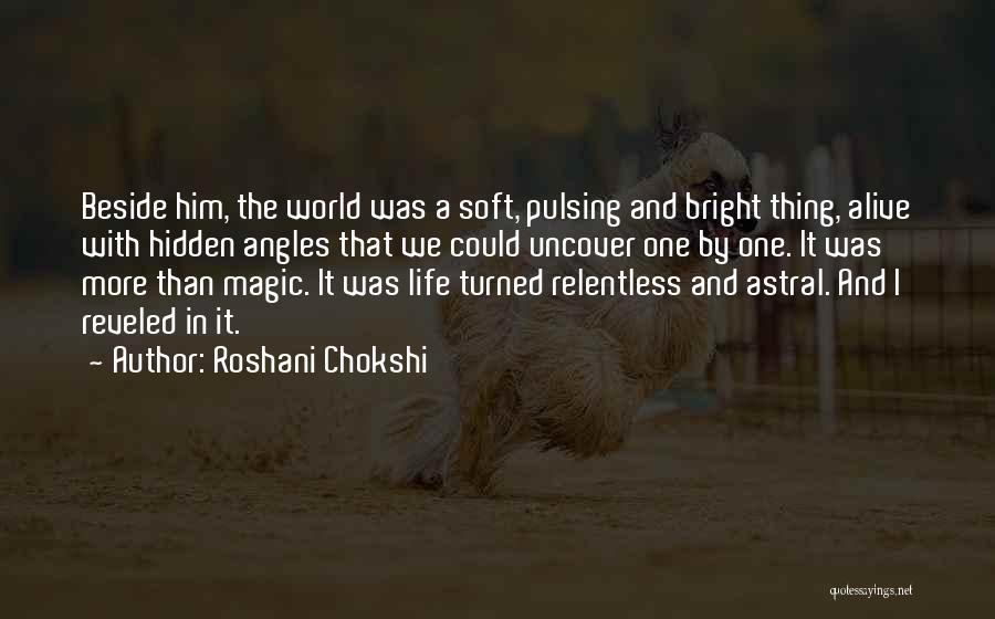 Astral World Quotes By Roshani Chokshi