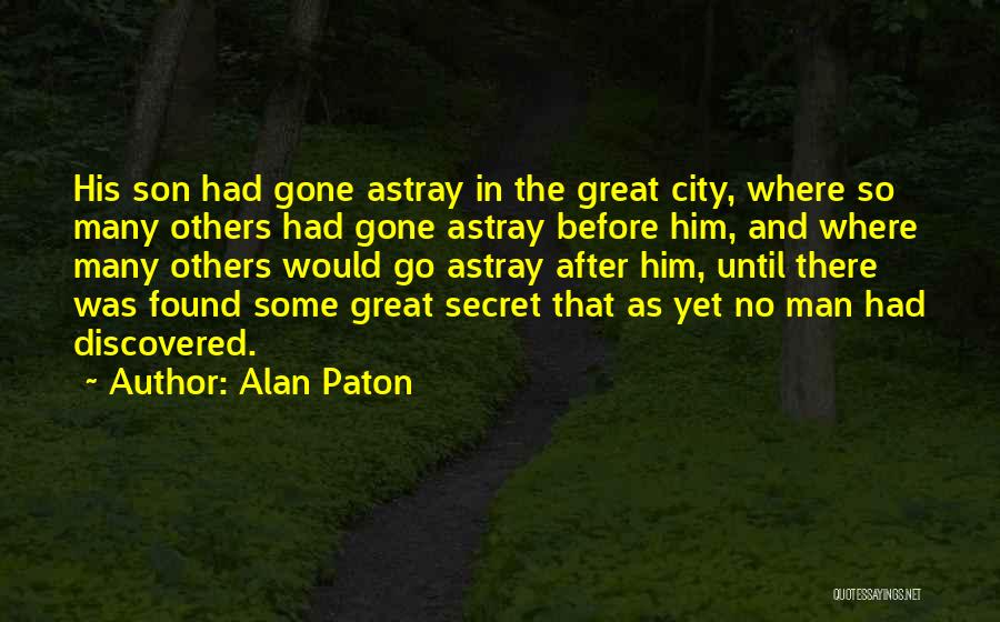 Astray Quotes By Alan Paton