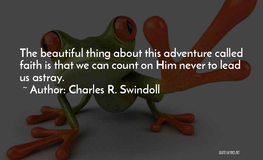 Astray Quotes By Charles R. Swindoll