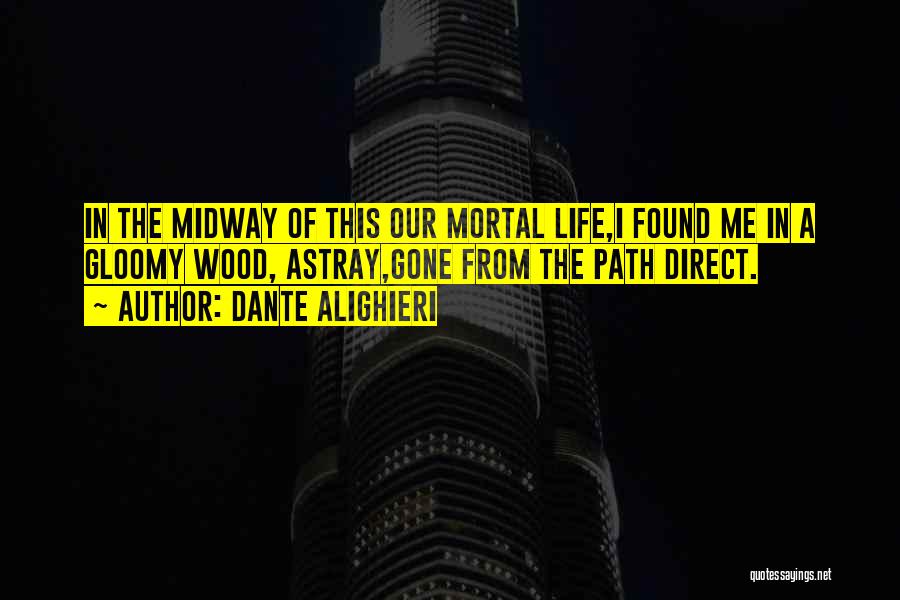 Astray Quotes By Dante Alighieri