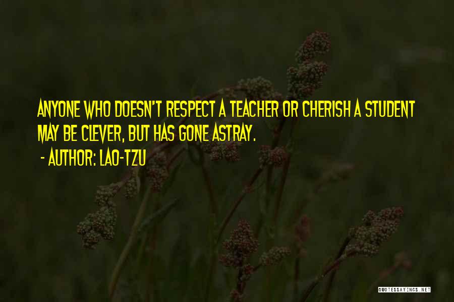 Astray Quotes By Lao-Tzu