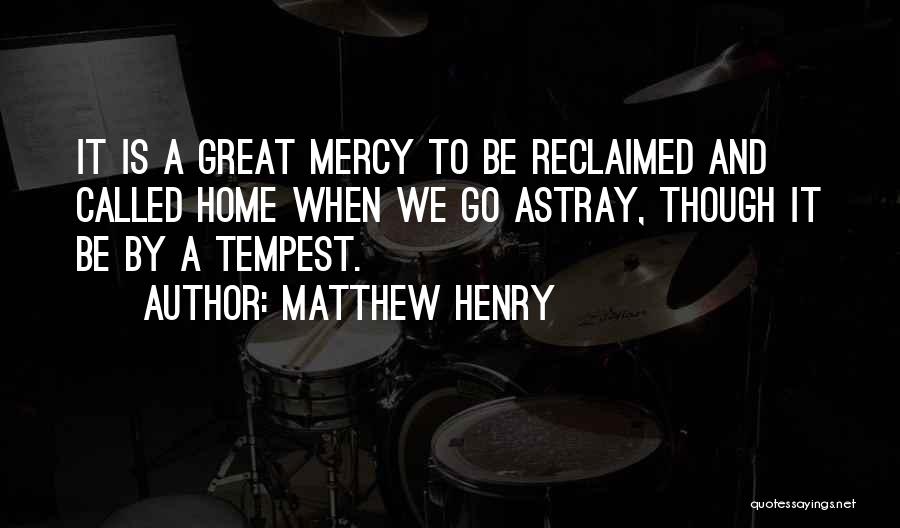 Astray Quotes By Matthew Henry