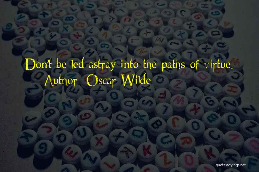 Astray Quotes By Oscar Wilde