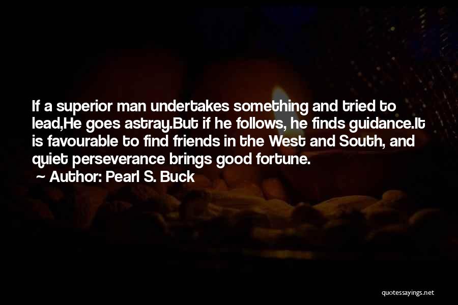 Astray Quotes By Pearl S. Buck