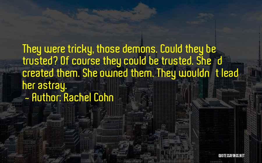 Astray Quotes By Rachel Cohn