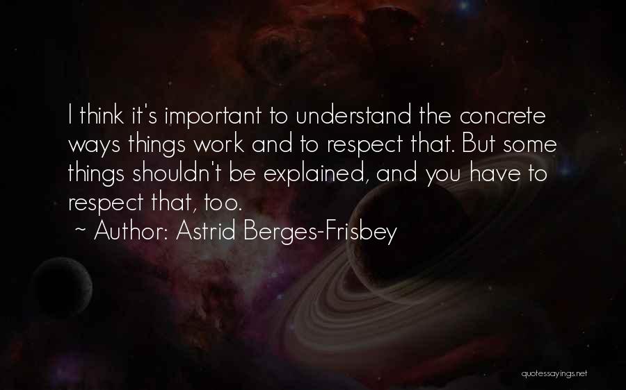 Astrid Berges-Frisbey Quotes 513338