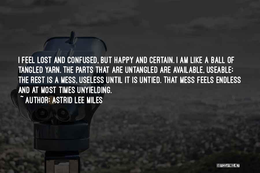 Astrid Lee Miles Quotes 1510158