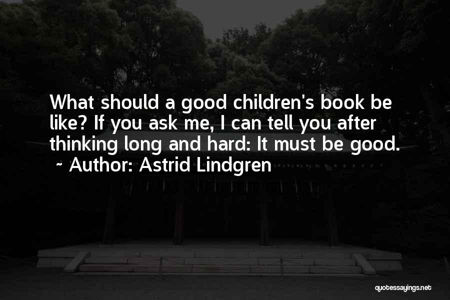 Astrid Lindgren Book Quotes By Astrid Lindgren