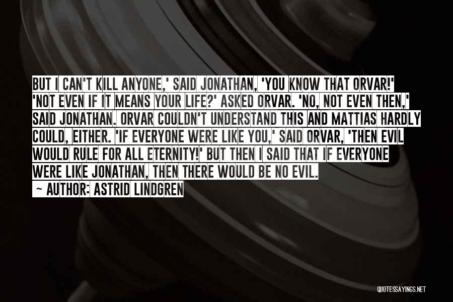 Astrid Lindgren Quotes 1102231
